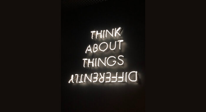 Think about things differently